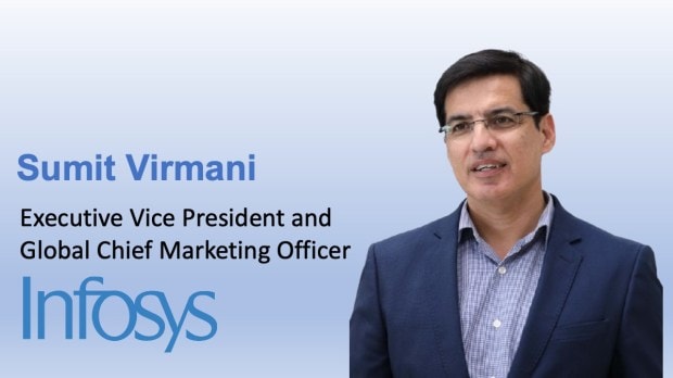 Sumit Virmani, EVP and Global CMO, Infosys.