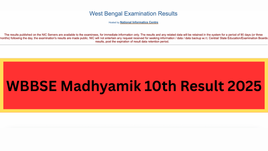 West Bengal Board Class 10th Result 2025 Out at wbresults.nic.in, Direct Link
