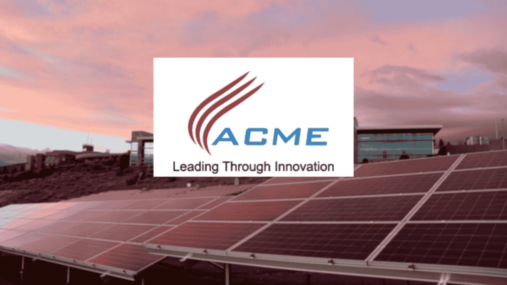 ACME Solar Holdings Secures Rs 3,892 Crore Funding for 400 MW FDRE Project in Rajasthan