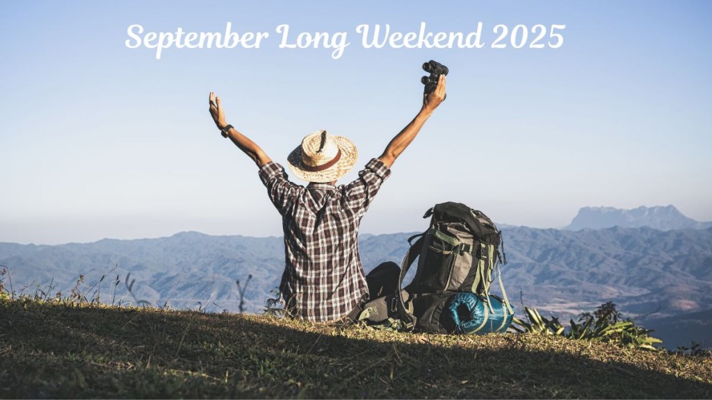 September Long Weekend 2025