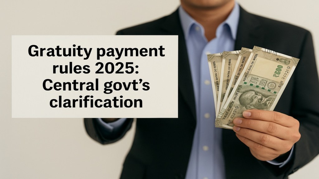 Gratuity payment rules 2025: Rs 25 lakh maximum limit won't apply to THESE employees — Govt's clarification Gratuity payment rules 2025: Rs 25 lakh maximum limit won't apply to THESE employees — Govt's clarification