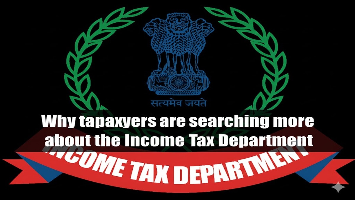 Google Trends: Why taxpayers are searching more about the Income Tax Department