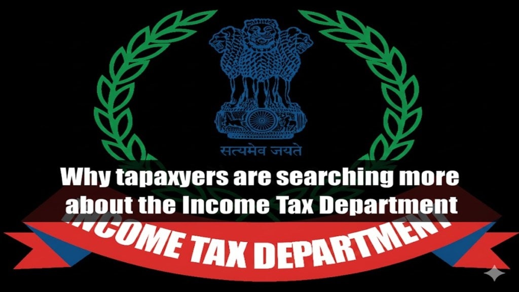 Google Trends: Why taxpayers are searching more about the Income Tax Department