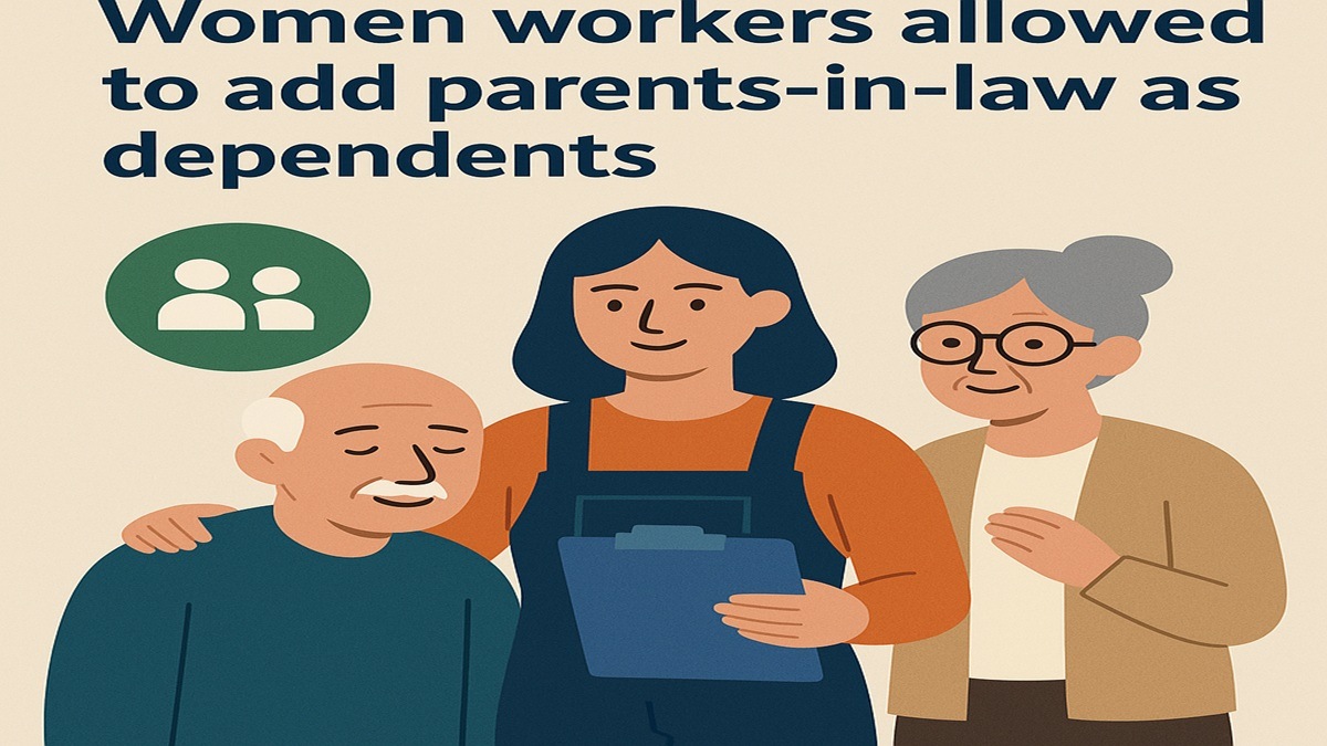 Labour Codes: Women workers allowed to add parents-in-law as dependents