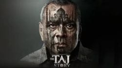 The Taj Story Box Office Day 4: Paresh Rawal’s controversial film collects Rs 7 crore in four days