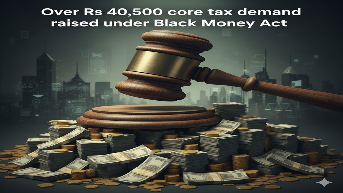 Over Rs 40,500 crore tax demand raised under Black Money Act, says govt Over Rs 40,500 crore tax demand raised under Black Money Act, says govt