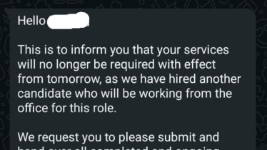 “My wife, who works from home, was terminated over WhatsApp on a Sunday afternoon. No notice period. No severance. No reason was given by the company she worked for more than 2 years,” a man wrote on LinkedIn.