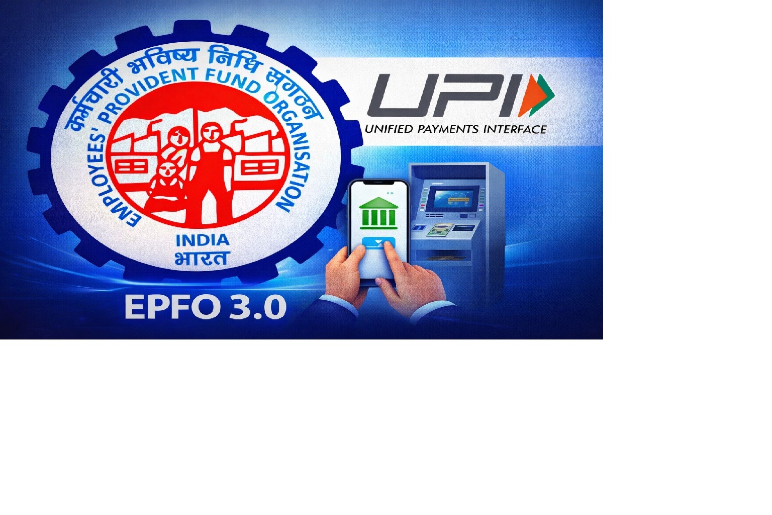 EPFO 3.0 trending on Google Trends: UPI withdrawals and bank-like services ahead