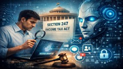 New Section 247 in I-T Act gives unlimited power to tax officials to access emails, social media using AI? Govt clarifies
