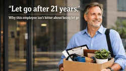 ‘Let go after 21 years:’ Why this employee isn’t bitter about being let go