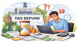 Income tax refund delays: Over 27 lakh ITRs yet to be processed — why refunds are taking longer