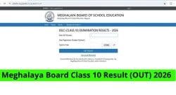 MBOSE (10) SSLC Result 2026 (OUT): Meghalaya SSLC class 10th scorecard declared @mbose.in, check full topper list here
