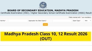 MPBSE Board Class 10th, 12th Result 2026 (OUT): Madhya Pradesh scorecard declare check overall - pass percentage