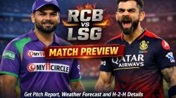 RCB vs LSG IPL 2026 Match Preview: Get Royal Challengers Bengaluru vs Lucknow Super Giants Pitch Report, Weather Forecast & Head-To-Head Stats