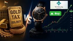 Titan: Why Nomura eyes 20% growth and Rs 500 crore gain despite 15% duty on Gold 
