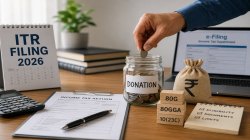 ITR filing 2026: Not all donations 100% tax exempt under old regime; here’s what taxpayers need to know