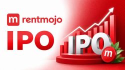 Rentmojo IPO: SEBI approves Rs 150 crore fresh issue and OFS of 2.8 crore shares 