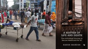A Matter of Life and Death: Harsh Mander’s Urgent Critique of India's Broken Healthcare Moral Contract