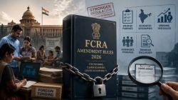 Tweak FCRA bill: Stronger oversight is justified, but overreach is no solution for NGOs