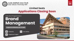 Admissions Closing Soon for CEP IIT Delhi’s Executive Programme in Brand Management