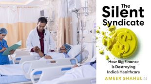 Book Review: The Silent Syndicate Exposes How Private Equity Is Reshaping Indian Healthcare