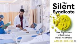Book review of The Silent Syndicate: How Big Finance Is Destroying India’s Healthcare