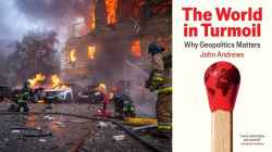 Book review of The World in Turmoil: Why Geopolitics Matters